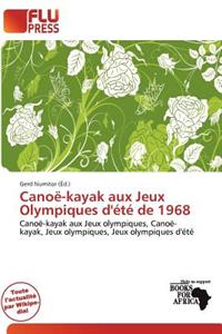Cano -Kayak Aux Jeux Olympiques D' T de 1968