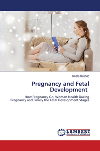 Pregnancy and Fetal Development