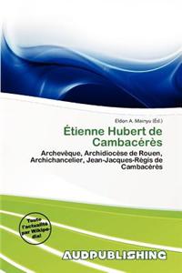 Tienne Hubert de Cambac R S
