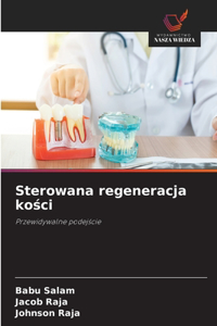 Sterowana regeneracja kości