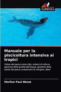 Manuale per la piscicoltura intensiva ai tropici