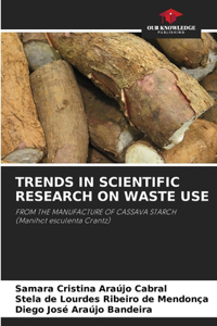 Trends in Scientific Research on Waste Use