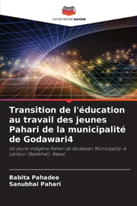 Transition de l'éducation au travail des jeunes Pahari de la municipalité de Godawari4