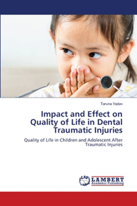 Impact and Effect on Quality of Life in Dental Traumatic Injuries