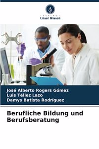 Berufliche Bildung und Berufsberatung