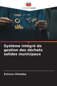 Système intégré de gestion des déchets solides municipaux