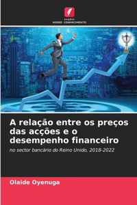 A relação entre os preços das acções e o desempenho financeiro