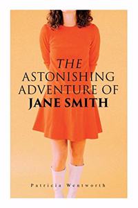 Astonishing Adventure of Jane Smith