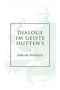 Dialoge im Geiste Hutten's