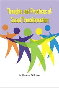 Thoughts and Practices of Social Transformation