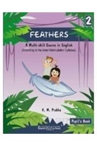 Feather Pupil: A Multi Skill Course in English Tamil: Bk. 2