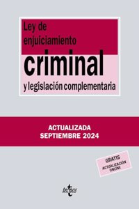Ley de Enjuiciamiento Criminal y legislacion complementaria