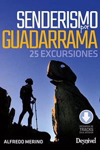 Senderismo por Guadarrama: 25 excursiones