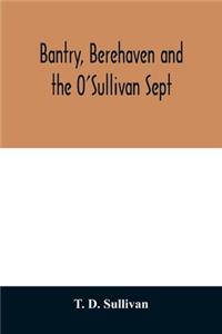 Bantry, Berehaven and the O'Sullivan Sept