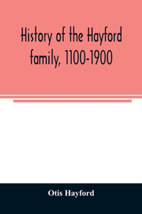 History of the Hayford family, 1100-1900