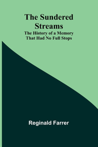 The Sundered Streams