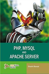 PHP, MYSQL AND APACHE SERVER