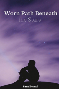 Worn Path Beneath The Stars