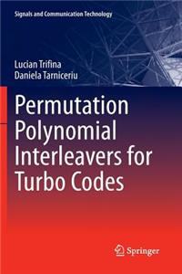 Permutation Polynomial Interleavers for Turbo Codes