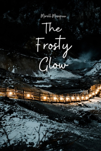The Frosty Glow