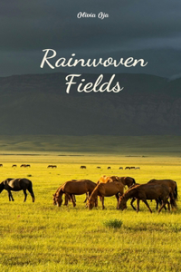 Rainwoven Fields