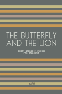 The Butterfly And The Lion