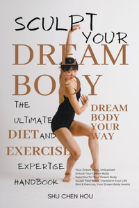 Sculpt Your Dream Body