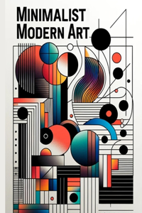 Minimalist Modern Art