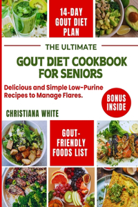 Ultimate Gout Diet Cookbook for Seniors
