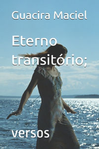 Eterno transitório;