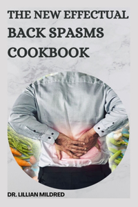 New Effectual Back Spasms Cookbook