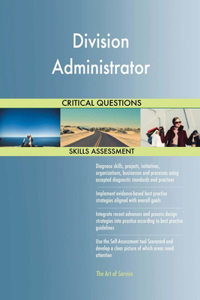 Division Administrator Critical Questions Skills Assessment