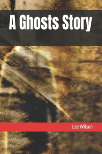 Ghosts Story