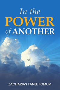 In The Power of Another