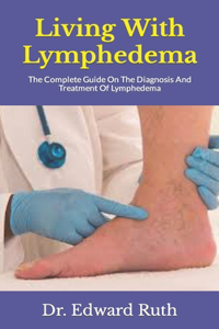 Living With Lymphedema