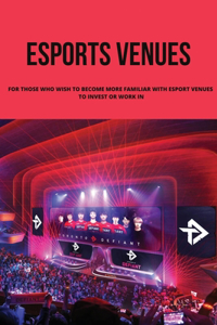 Esports Venues