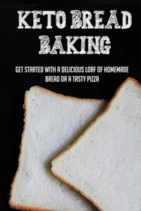 Keto Bread Baking