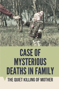 Case Of Mysterious Deaths In Family