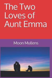 Two Loves of Aunt Emma