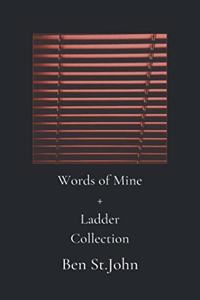 Words of Mine + Ladder Collection