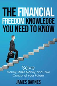 Financial Freedom Knowledge You Need to Know