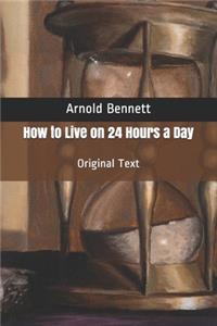 How to Live on 24 Hours a Day
