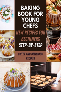 Baking Book for Young Chefs