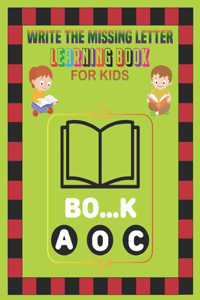 Write the Missing Letter Learning Book for Kids