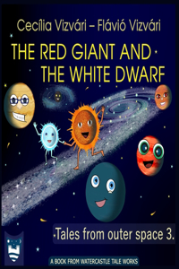 Red Giant and the White Dwarf