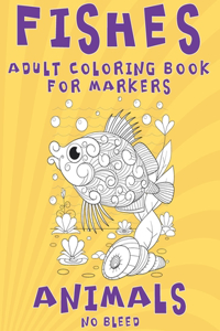 Adult Coloring Book for Markers No Bleed - Animals - Fishes