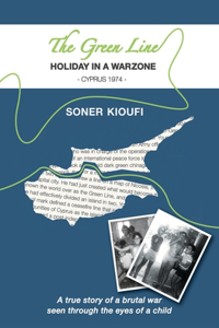 Green Line - Holiday In A Warzone - Cyprus 1974