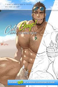 Cute Guys! ADULT Coloring Book