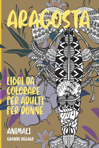 Libri da colorare per adulti per donne - Grande regalo - Animali - Aragosta