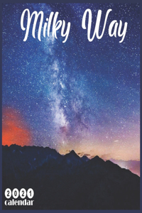 Milky Way 2021 Calendar